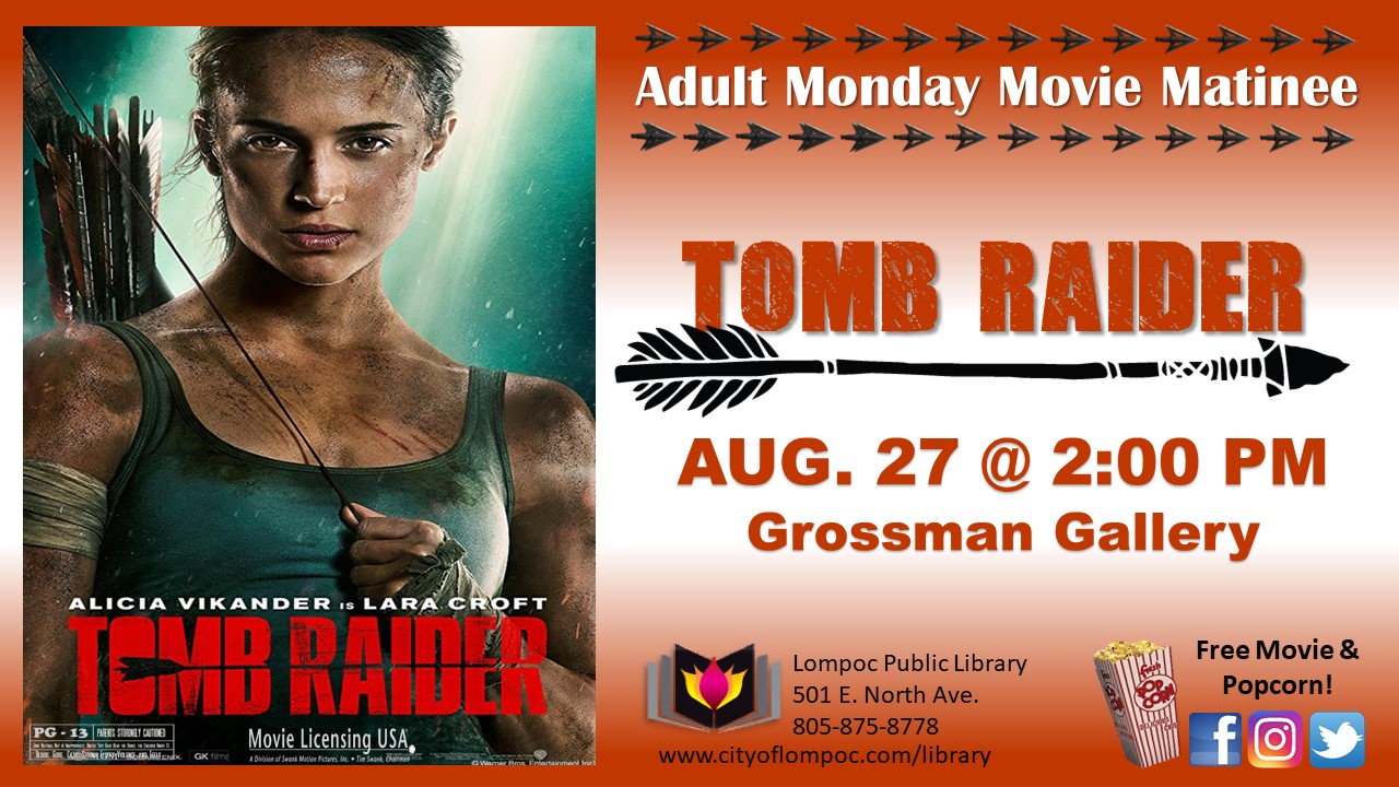 Monday Movie - Tomb Raider 8.27.18