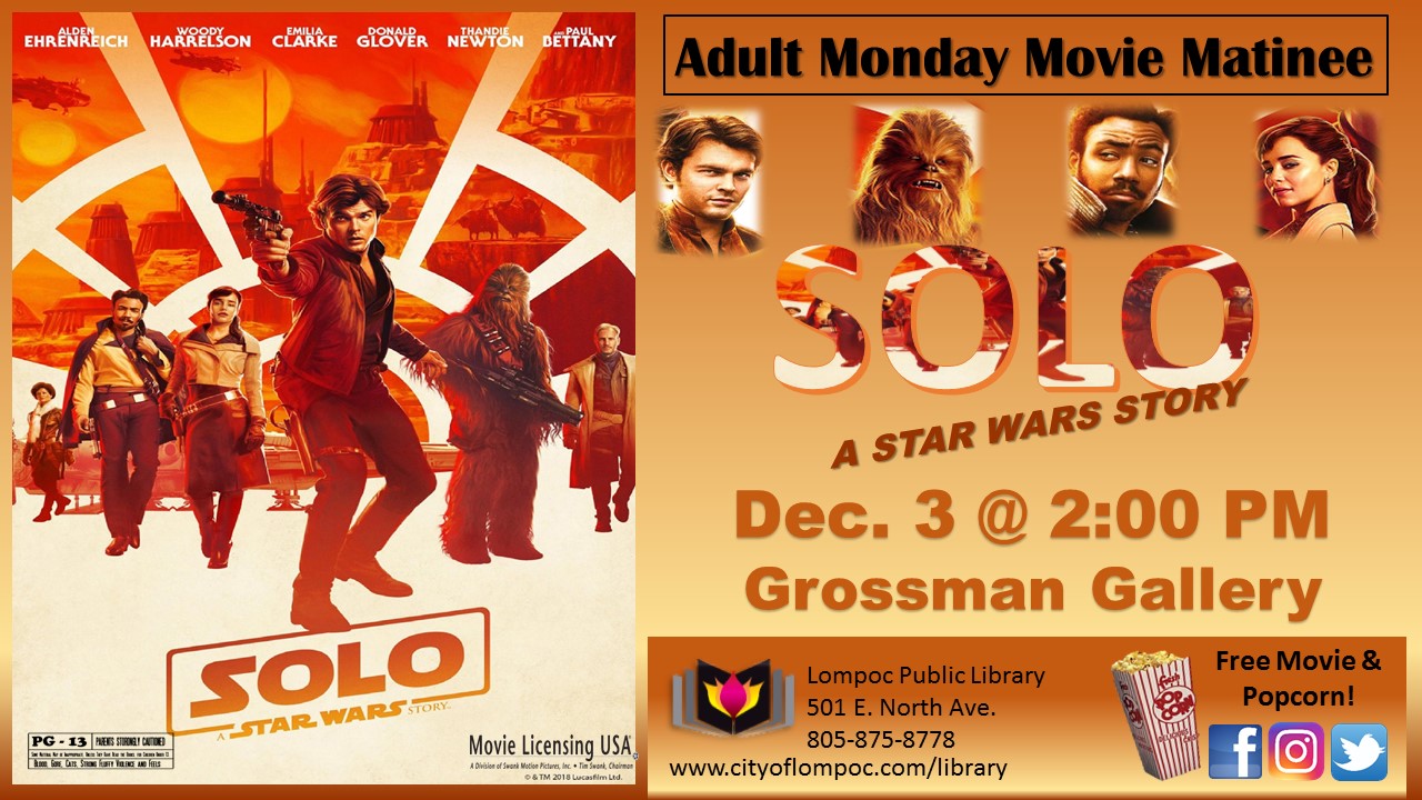 Monday Movie - Solo Star Wars Story 12.3.18