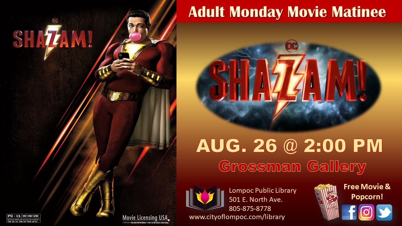 Monday Movie - Shazam 8.24.19