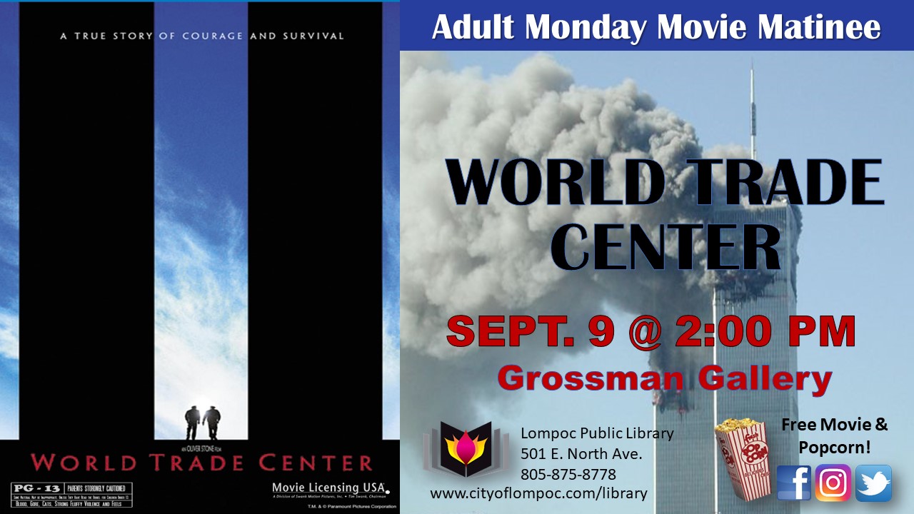 Monday Movie - World Trade Center  9.9.19