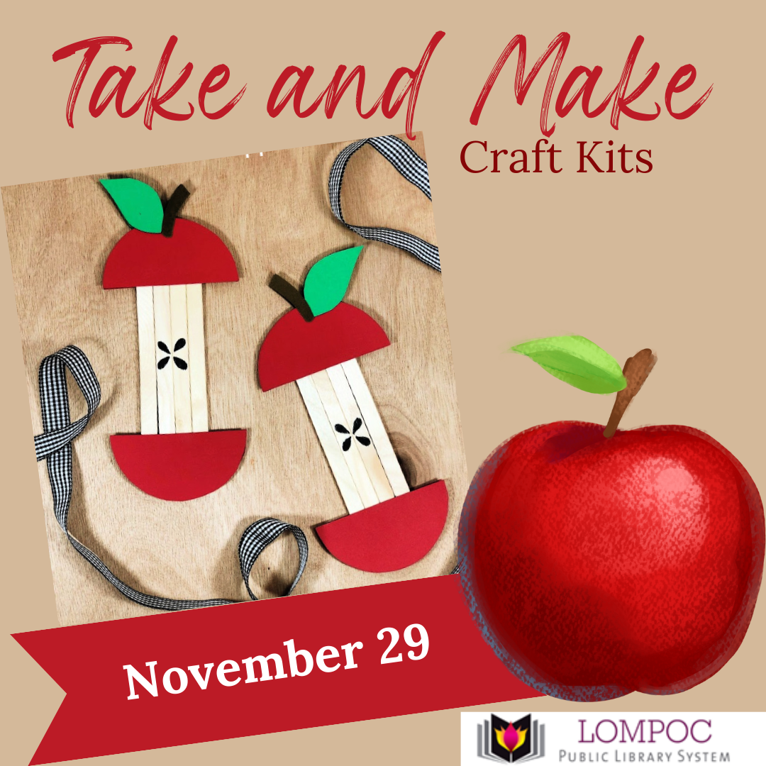 Make and Take Craft Kits November 29 Lompoc Public Library System