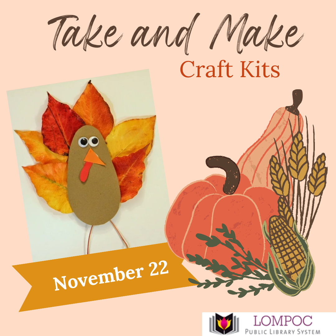 Take and Make Craft Kits November 22 Lompoc Public Library