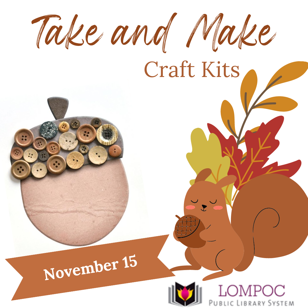 Take and Make Craft Kits for November 15 Lompoc Public Library System